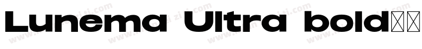 Lunema Ultra bold字体转换